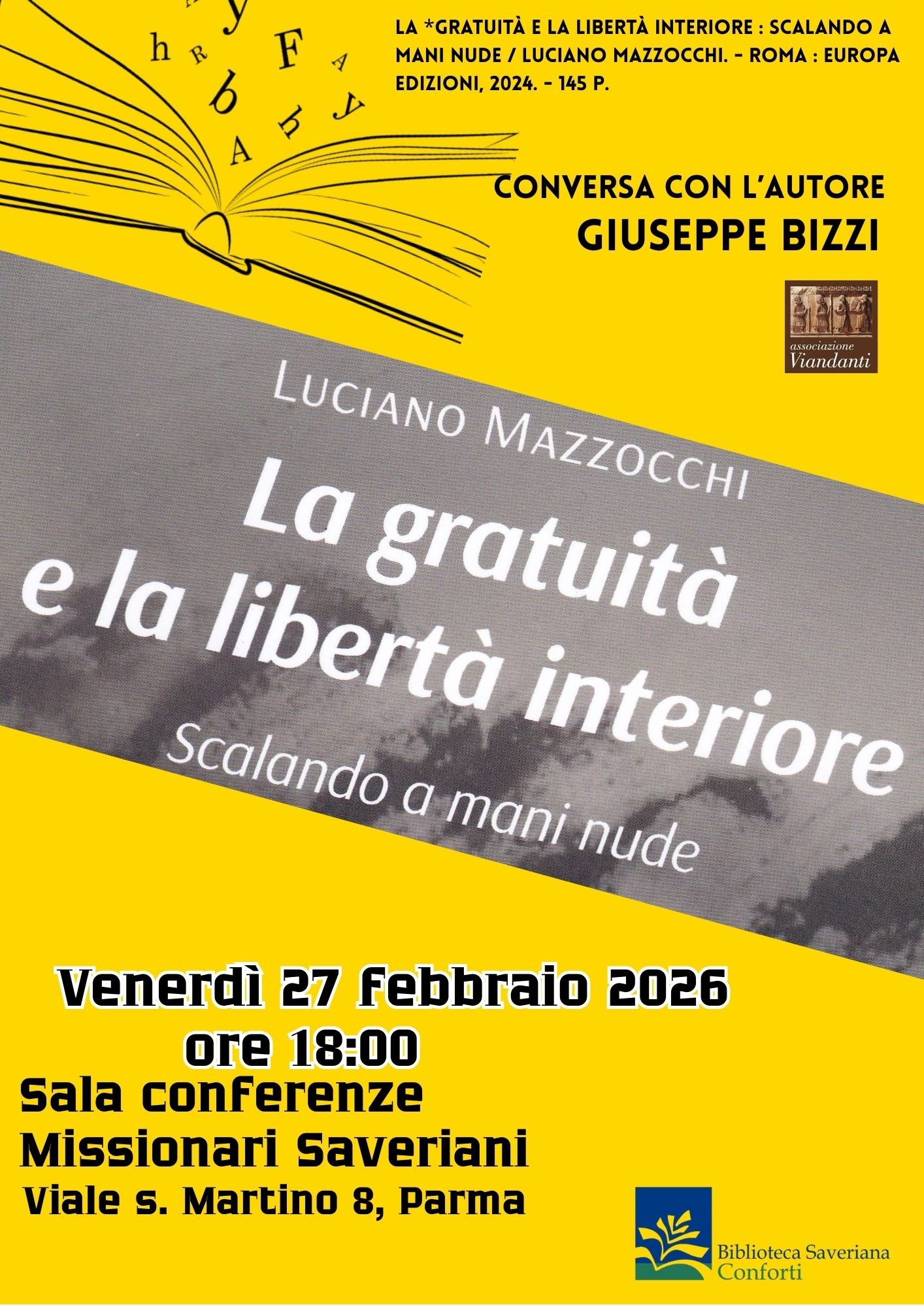La gratuit&agrave; e la libert&agrave; interiore. Scalando a mani nude